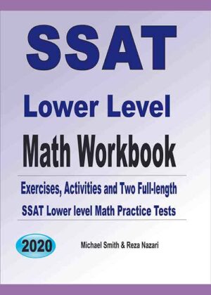 SSAT Lower Level Math Workbook: Math Exercises, Activities, and Two ...