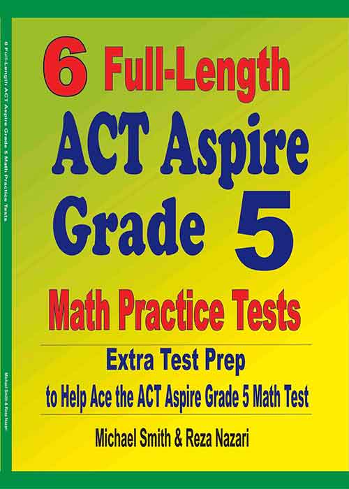 6 Full-Length ACT Aspire 5 Math