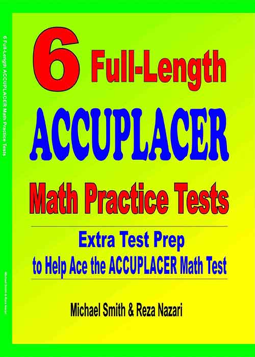 6 Full-Length Accuplacer Math