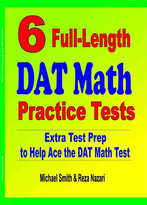 6 Full-Length DAT Math