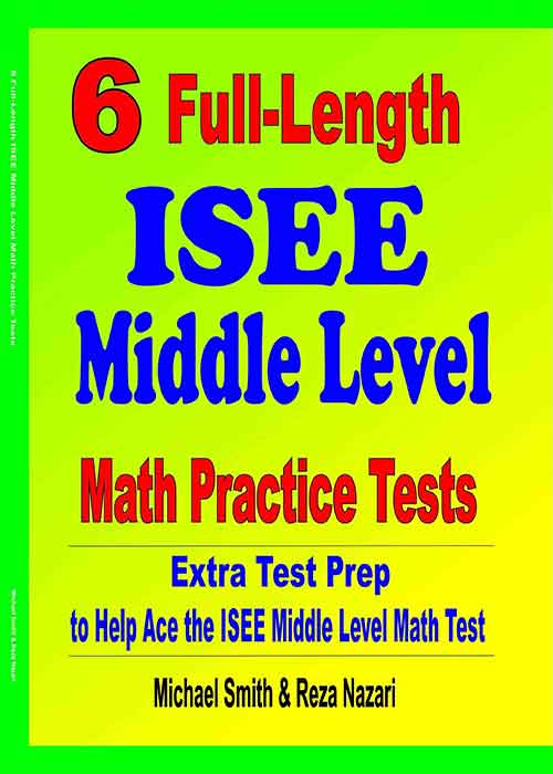 6 Full-Length ISEE Middle Level Math