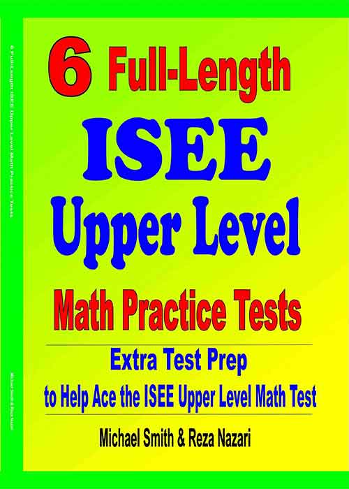 6 Full-Length ISEE UPPER Math