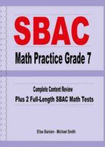 SBAC Math Practice Grade 7: Complete Content Review Plus 2 Full-length ...