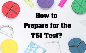 How to Prepare for the TSI Math Test (Texas)