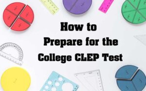 How to Prepare for the CLEP Math Exams