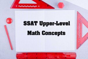 SSAT Math: What It Covers and How to Prepare