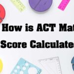 ACT Math Score: What Is Good and How to Raise It 5 HOW-TO-ACT
