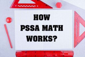 How the PSSA Math Test Works (Pennsylvania)