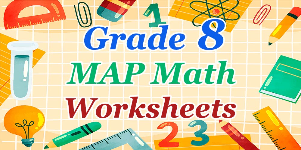 8th Grade MAP Math Worksheets FREE & Printable Mathematics eBooks