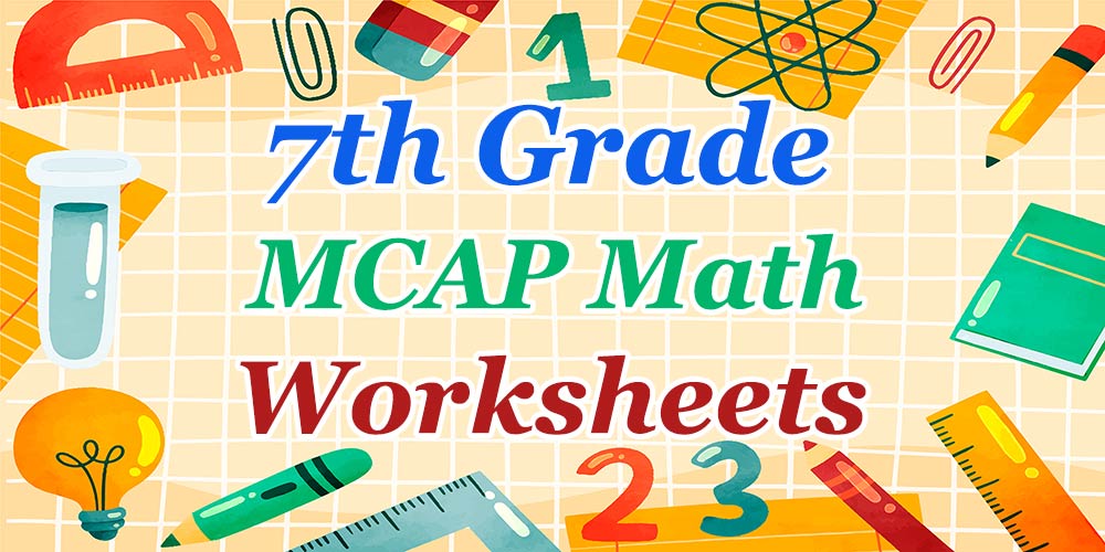 7th Grade MCAP Math Worksheets: FREE & Printable - Mathematics eBooks
