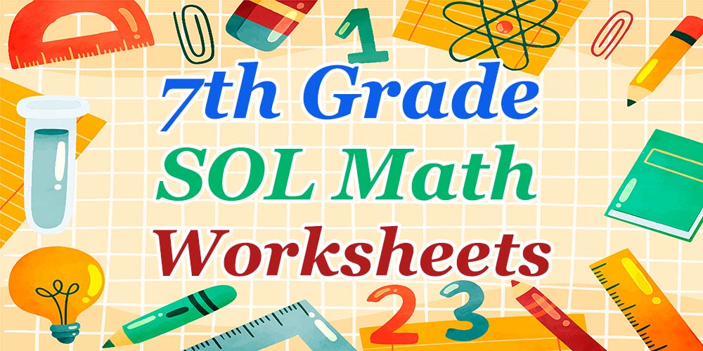 7th Grade SOL Math Worksheets