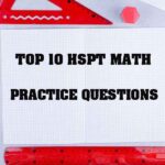 Top 10 HSPT Math Practice Questions to Boost Your Score 19 math practice questions