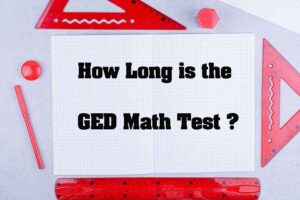 How Long Is the GED Math Test? Timing and Pacing Explained