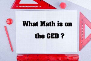 Math Topics on the GED: A Complete Breakdown