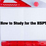 How to Study the HSPT: Effective Strategies and Tips 17 Study for the HSPT