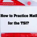 TSI Math Practice: How to Practice Effectively for the TSIA2 9 How to Practice Math for the TSI