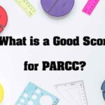 PARCC Scores Explained: Levels and What Replaced the Test 8 Good Score for PARCC