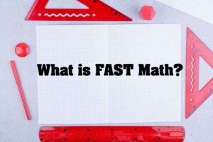What Is FAST Math? A Florida Parent Guide