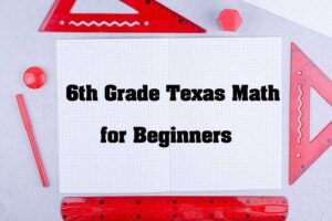 6th Grade Texas Math: STAAR Guide (2026)
