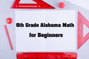 6th Grade Alabama Math: ACAP Guide (2026)