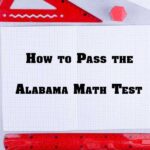How to Pass the Alabama Math Test: Prep Tips & Study Tools 21 Alabama Math Test