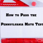 How to Pass the Pennsylvania Math Test: 7 Strategies 6 Pennsylvania Math Test