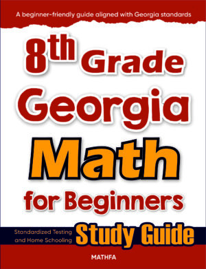 8th Grade Georgia Math for Beginners