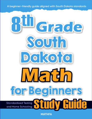 8th Grade South Dakota Math for Beginners
