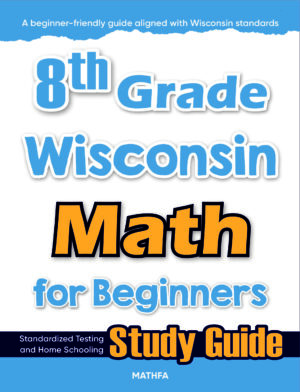 8th Grade Wisconsin Math for Beginners
