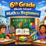 6th Grade Rhode Island Math for Beginners