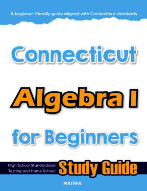 Connecticut Algebra 1 for Beginners