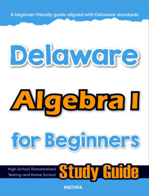 Delaware Algebra 1 for Beginners