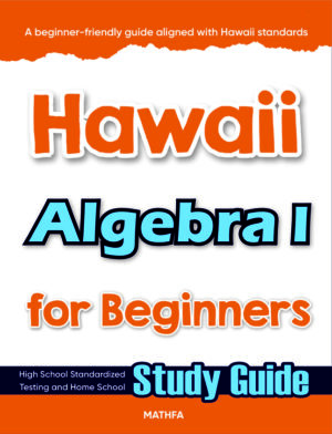 Hawaii Algebra 1 for Beginners