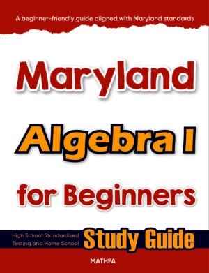 Maryland Algebra 1 for Beginners