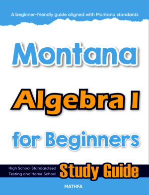 Montana Algebra 1 for Beginners