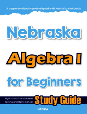 Nebraska Algebra 1 for Beginners