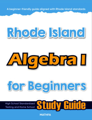 Rhode Island Algebra 1 for Beginners