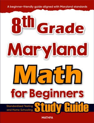 8th Grade Maryland Math for Beginners