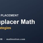 7 Proven Accuplacer Math Prep Strategies 5 Accuplacer Math Prep Strategies COLLEGE PLACEMENT - Math Notion