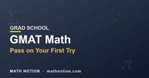 GMAT Math Prep: Pass on Your First Try