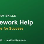 How to Help Your Child With Math Homework (Even If You Are Not a Math Person) 3 Homework Help Strategies for Success MATH STUDY SKILLS - Math Notion
