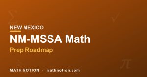 The Beginner’s Roadmap to NM MSSA Math Prep