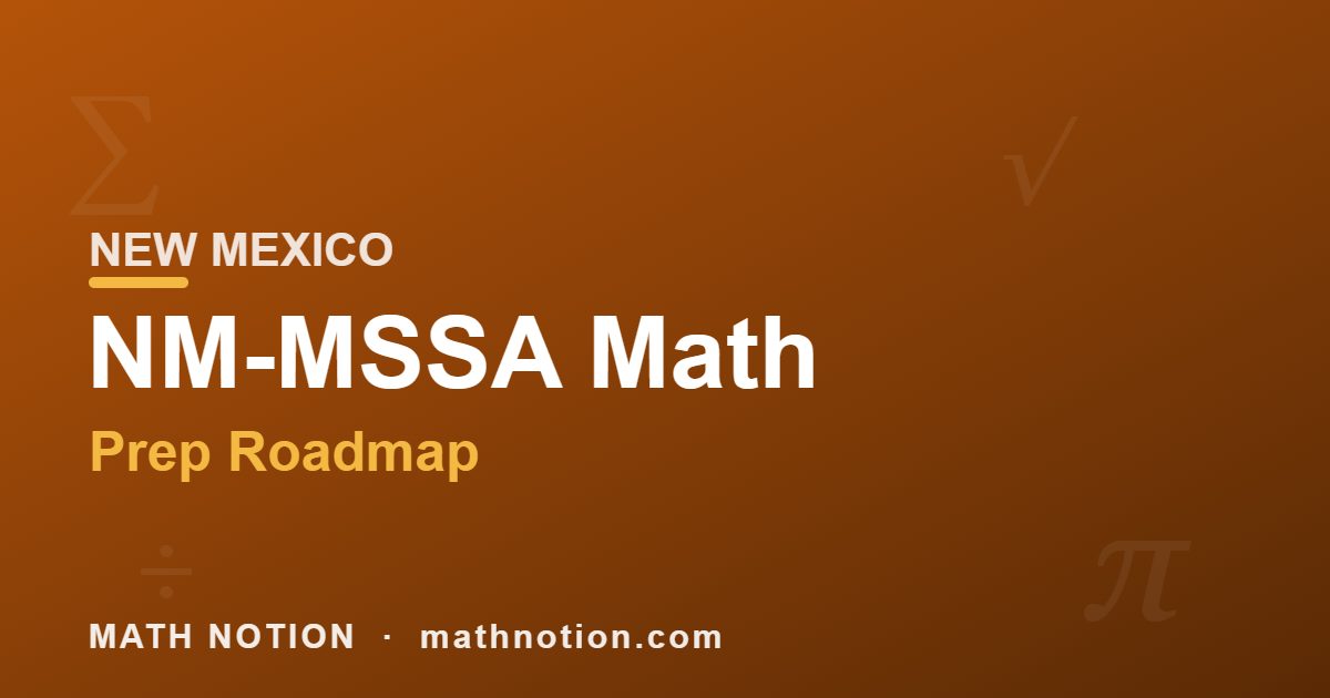 NM-MSSA Math Prep Roadmap NEW MEXICO - Math Notion