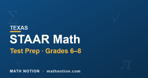 STAAR Math Test Prep for Grades 6-8: A Parent’s Guide (2026)
