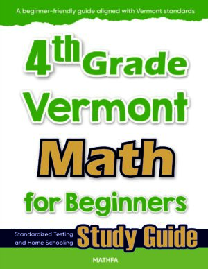 4th Grade Vermont Math — printable practice worksheets, answer keys