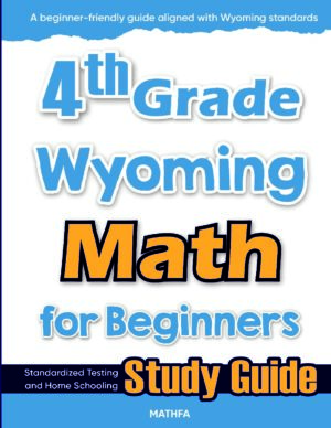 4th Grade Wyoming Math — printable practice worksheets, answer keys