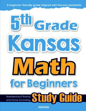 5th Grade Kansas Math — printable practice worksheets, answer keys