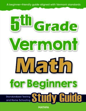 5th Grade Vermont Math — printable practice worksheets, answer keys