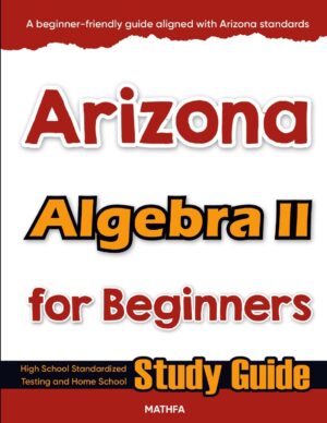 Arizona Algebra 2 workbook for beginners — practice test, answer keys, high school math test prep