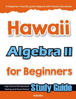 Hawaii Algebra 2 workbook for beginners — practice test, answer keys, high school math test prep